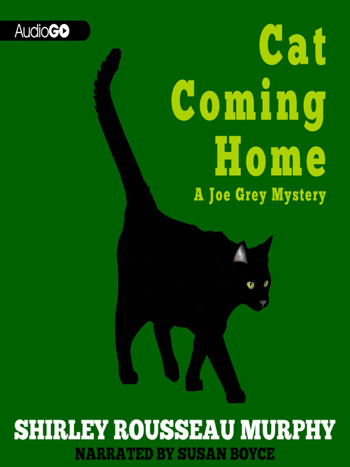 Title details for Cat Coming Home by Shirley Rousseau Murphy - Available